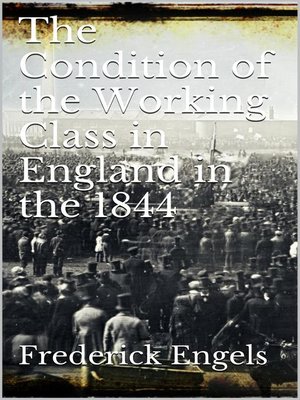 cover image of The Condition of the Working-Class in England in 1844